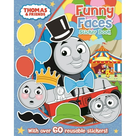 Thomas & Friends : Funny Faces Sticker Book (Funny Birthday Presents For Your Best Friend)