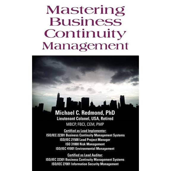 Mastering Business Continuity Management (Paperback)