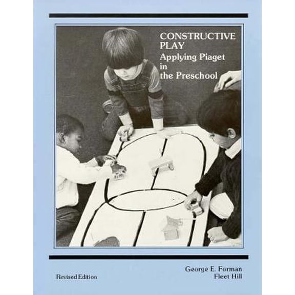 Pre-Owned Constructive Play: Applying Piaget in the Preschool (Paperback) 0201200848 9780201200843