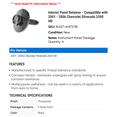 thumbnail image 2 of Interior Panel Retainer - Compatible with 2001 - 2006 Chevy Silverado 2500 HD 2002 2003 2004 2005, 2 of 2