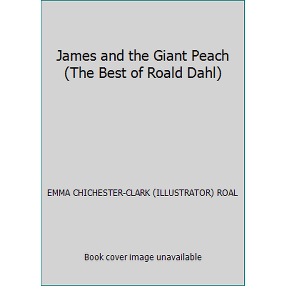 Pre-Owned James and the Giant Peach (The Best of Roald Dahl) (Hardcover) 0001854321 9780001854321