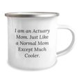 thumbnail image 2 of Unique Actuary Gifts for Actuary Mom - Camping Mug Gifts from Friends - Funny Actuary Mom Quote, 2 of 4