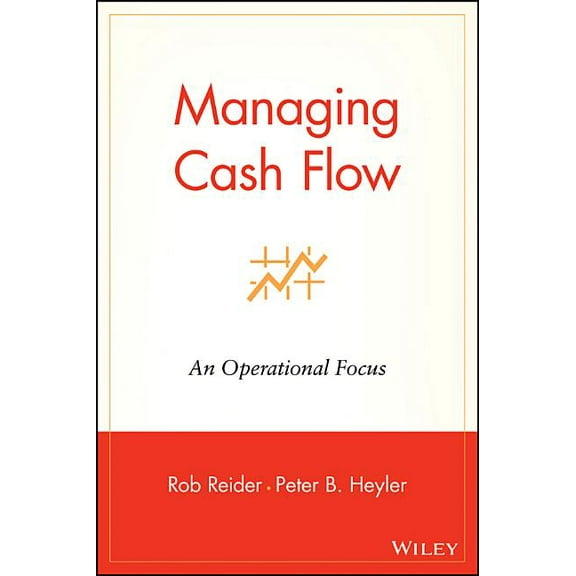 Managing Cash Flow: An Operational Focus, (Hardcover)