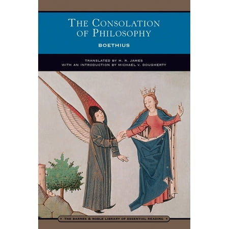 The Consolation of Philosophy (Barnes & Noble Library of Essential Reading) - (Consolation Of Philosophy Best Translation)