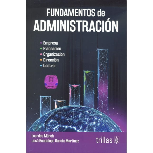 Libro Fundamentos De Administracion Tapa Blanda, Autor Lourdes Munch Galindo, Editorial Editorial Trillas, S. A. De C. V.