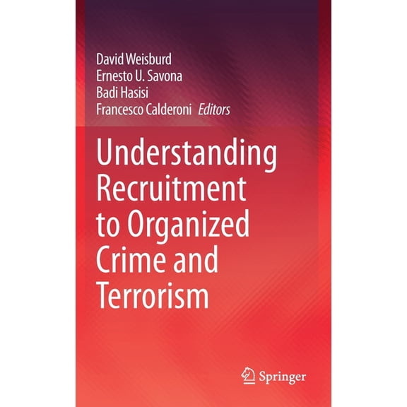 Understanding Recruitment to Organized Crime and Terrorism, (Hardcover)