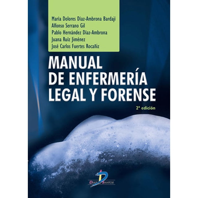 Manual de enfermería legal y forense Diaz de Santos 9788499690841