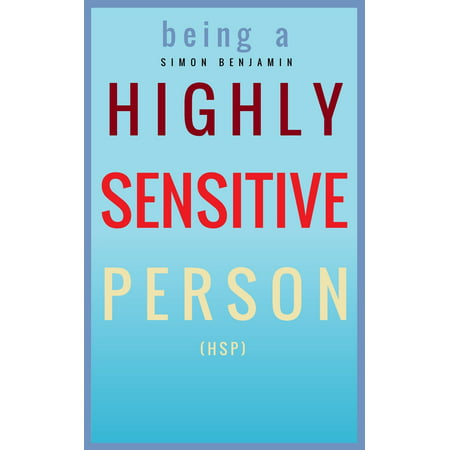 Being a Highly Sensitive Person (HSP) - eBook (Best Jobs For Hsp)