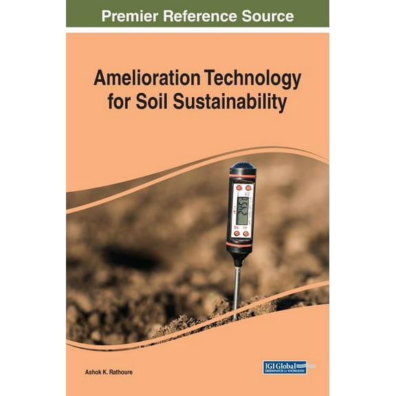 Amelioration Technology for Soil Sustainability (Hardcover)