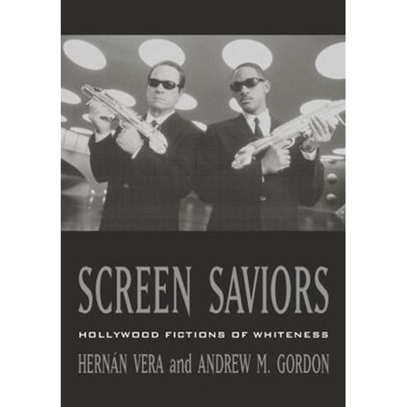 Pre-Owned Screen Saviors: Hollywood Fictions of Whiteness (Paperback) 0847699471 9780847699476