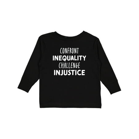 

Inktastic Confront Inequality Challenge Injustice Gift Toddler Boy or Toddler Girl Long Sleeve T-Shirt