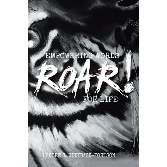 Roar!: Empowering Words for Life (Paperback)