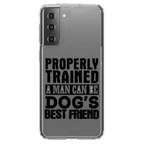 DistinctInk Clear Shockproof Hybrid Case for Galaxy S21 5G (6.2" Screen) - TPU Bumper Acrylic Back Tempered Glass Screen Protector - Properly Trained Man Dog's Best Friend