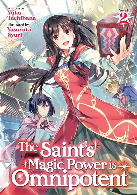 The Saint S Magic Power Is Omnipotent Light Novel Vol 2 Paperback Walmart Com