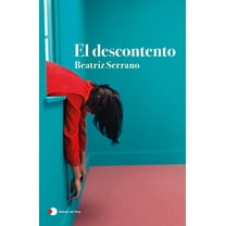 El Descontento (Novela) / Discontent (a Novel), (Paperback)