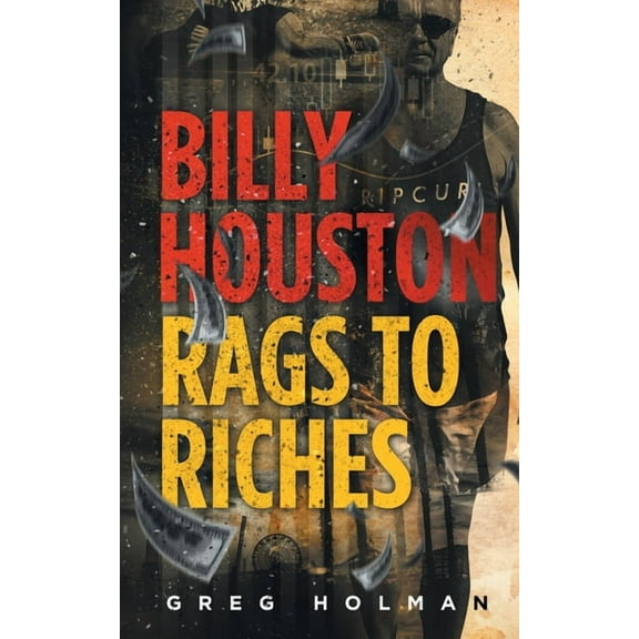 Billy Houston Rags to Riches, (Paperback)