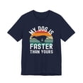 thumbnail image 3 of My dog is faster than yours Greyhound T Shirt Funny Greyhound owner tshirt,, 3 of 7