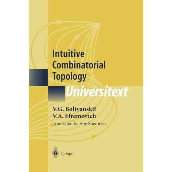 Universitext Intuitive Combinatorial Topology, (Paperback)
