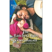 Aspen Creek Bachelors: The Rancher's Baby (Series #2) (Paperback)