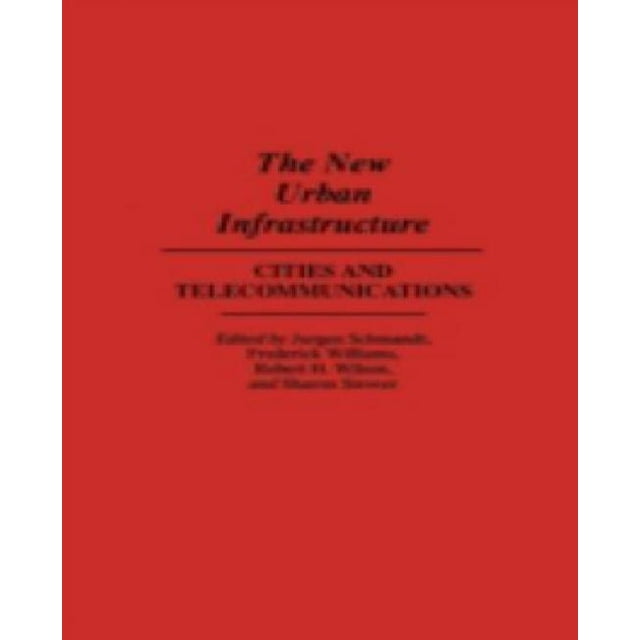 La Nouvelle Infrastructure Urbaine: Villes et Télécommunications