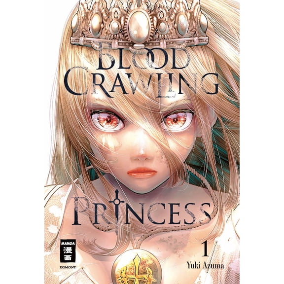 Martin Gericke,Yuki Azuma Blood Crawling Princess 01 (Paperback)