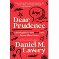 thumbnail image 2 of Dear Prudence: Liberating Lessons from Slate.Com's Beloved Advice Column, (Hardcover), 2 of 3
