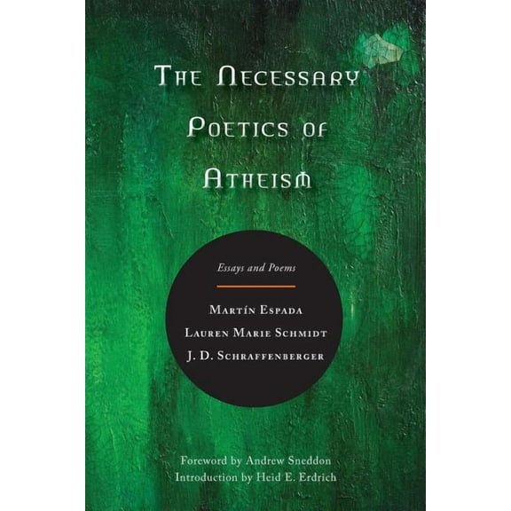 The Necessary Poetics of Atheism (Paperback)