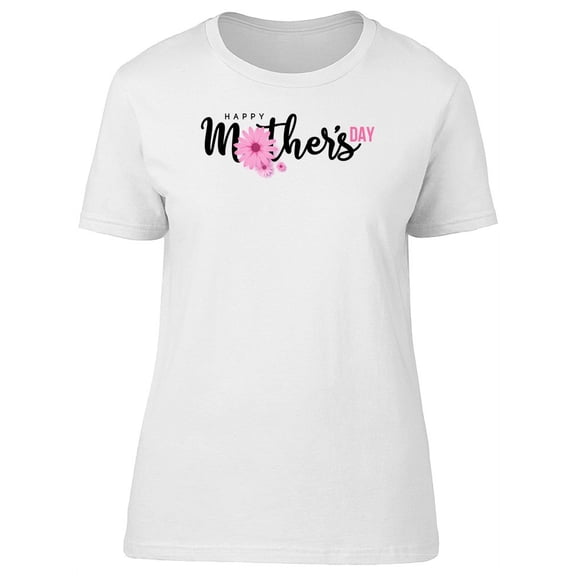 Pink Flower With Mother Day Text T-Shirt Women -Image by Shutterstock, Female Large