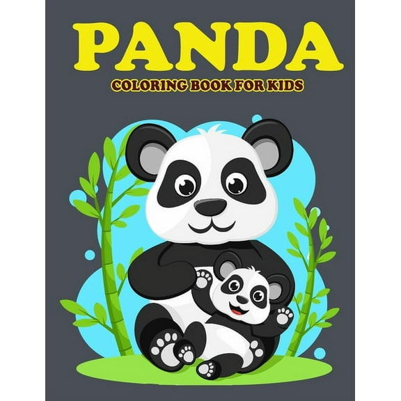 Panda Coloring Book for Kids: Amazing Panda Coloring Book for Your Son & Daughters. Panda Coloring Book for Kids Ages 4-8 (Paperback)