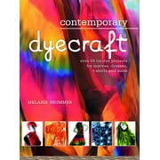Contemporary Dyecraft: Over 50 Tie-Dye Projects for Scarves, Dresses, T-Shirts and More, Used [Paperback]