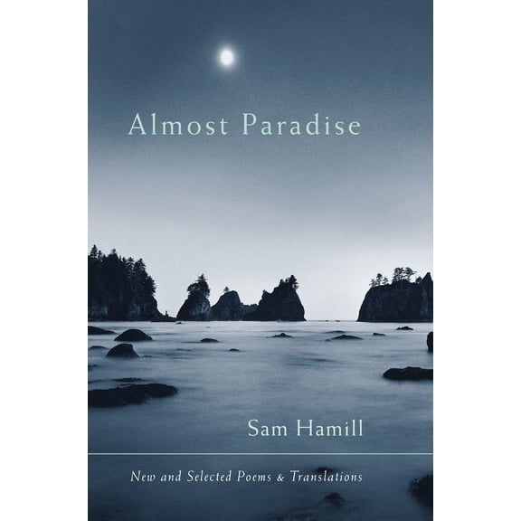 Pre-Owned Almost Paradise: New and Selected Poems and Translations (Paperback) 1590301846 9781590301845