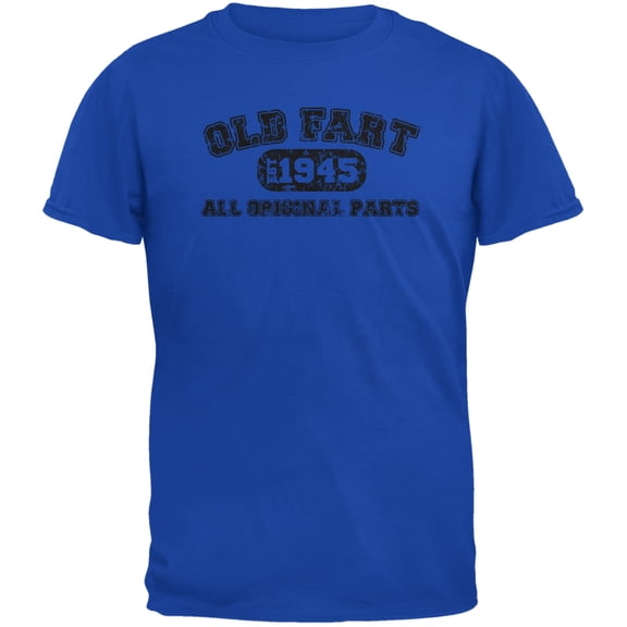 Old Fart Original Parts 1945 Funny Royal Adult T-Shirt - Small