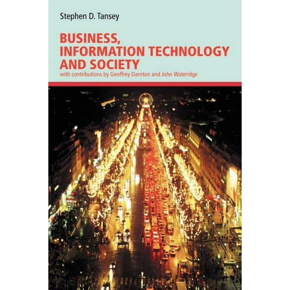 Business, Information Technology and Society, (Paperback)