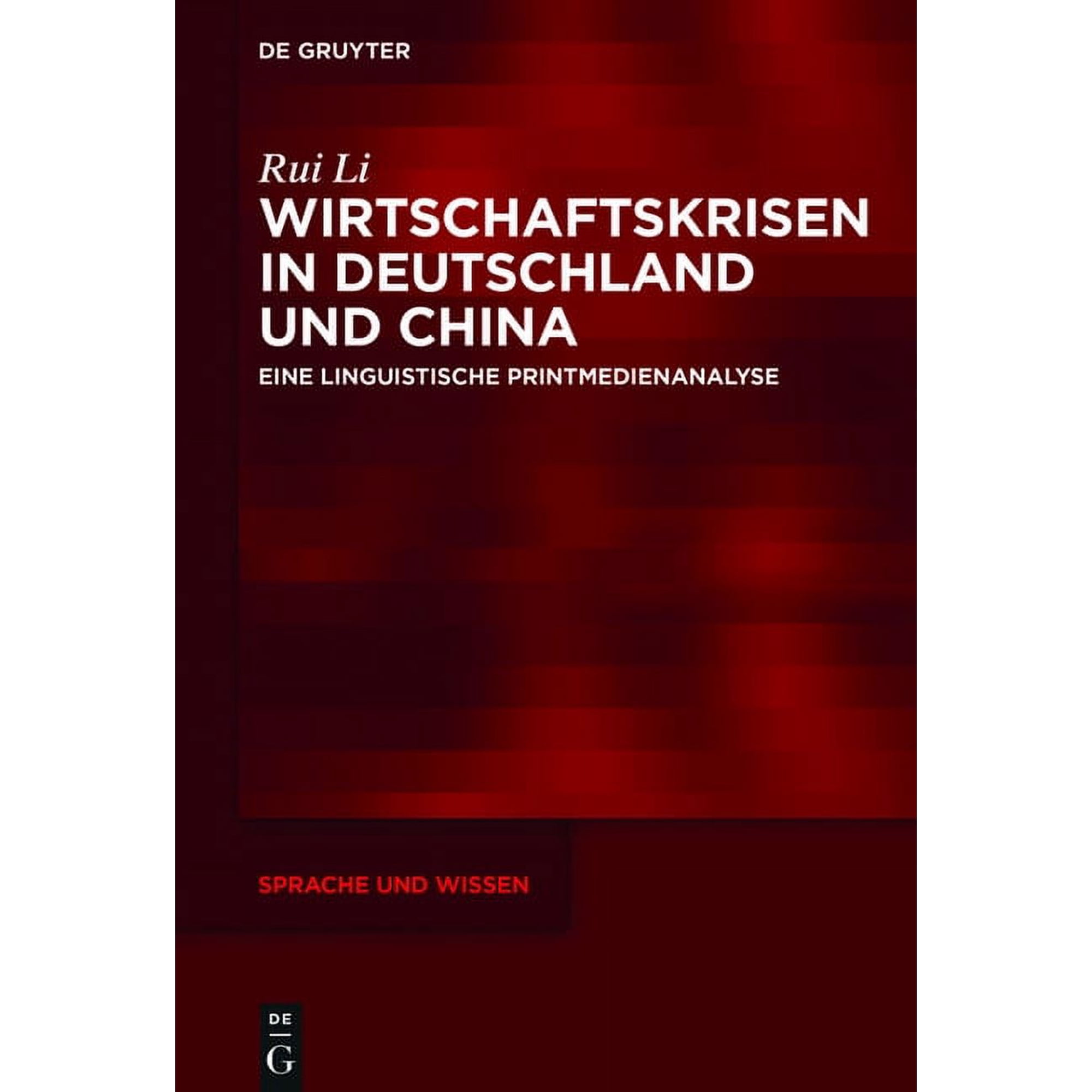 Sprache Und Wissen (Suw) Wirtschaftskrisen in Deutschland und China Book 24 (Hardcover)