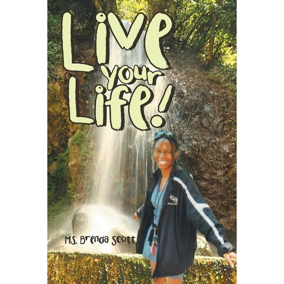 Live Your Life! (Paperback)