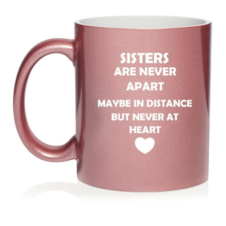 

Sisters Long Distance Love Gift For Sister Ceramic Coffee Mug Tea Cup (11oz Rose Gold)