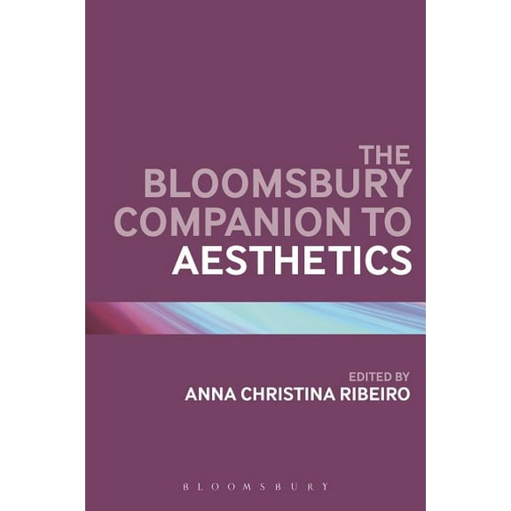 Bloomsbury Companions The Bloomsbury Companion to Aesthetics, (Paperback)