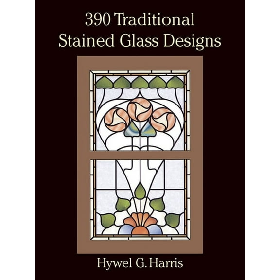 Dover Crafts: Stained Glass 390 Traditional Stained Glass Designs, (Paperback)