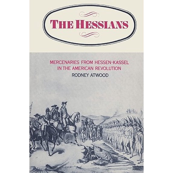 Pre-Owned The Hessians (Paperback) 052152637X 9780521526371