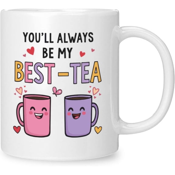 Flaskars Best Friend Birthday Gifts for Women - 11oz Ceramic Tea Cup with You'll Always Be My Best-Tea - Cute Mug for Bestie, BFF, Valentine's Friendship Gift Idea