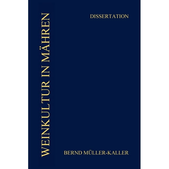 Weinkultur in Mähren (1648-1804): Wachstum Von Weinbau Und Weinkonsum. Die Spezifik Der Grundherrschaften Und Residenzen Der Fürsten Von Liechtenstein (Hardcover)