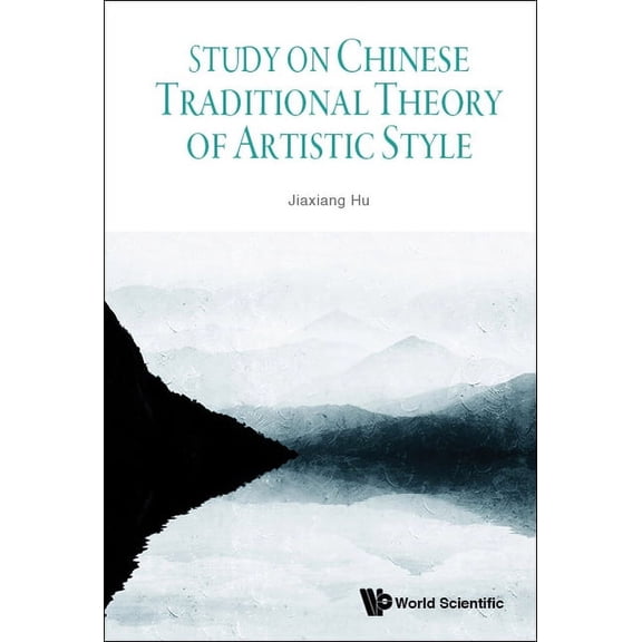 Study on Chinese Traditional Theory of Artistic Style, (Hardcover)