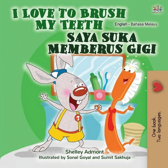 English Malay Bilingual Collection I Love to Brush My Teeth (English Malay Bilingual Book for Kids), (Paperback)