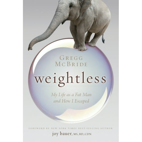 Weightless: My Life as a Fat Man and How I Escaped, (Paperback)
