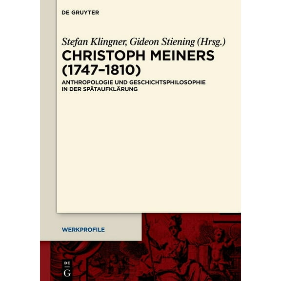 Werkprofile Christoph Meiners (1747-1810), Book 22, (Hardcover)