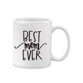 thumbnail image 2 of "best Mom Ever!". Mug  -Image by Shutterstock,, 2 of 4