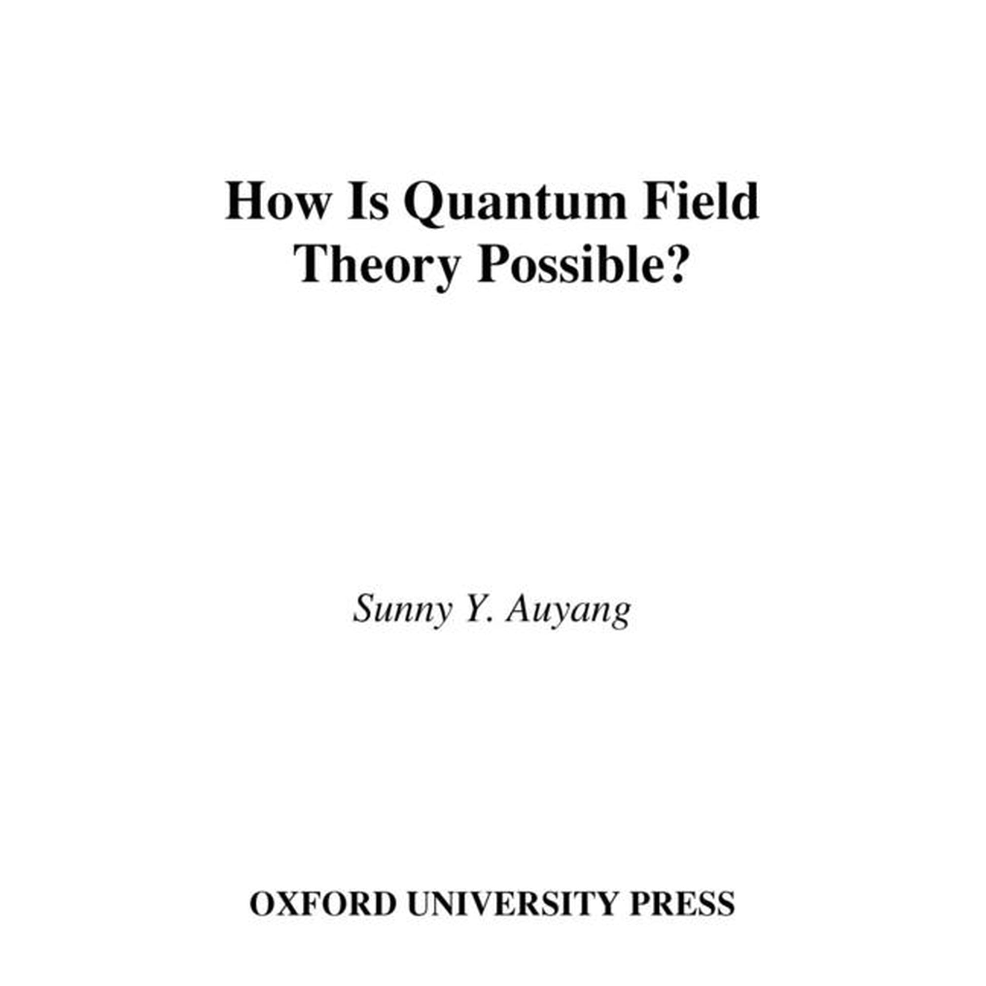 How Is Quantum Field Theory Possible? (Hardcover)