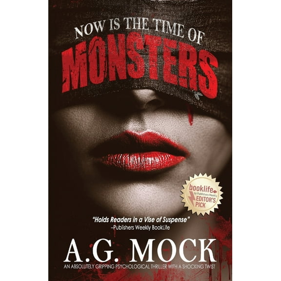Now is the Time of Monsters: An absolutely gripping psychological thriller with a shocking twist, (Paperback)
