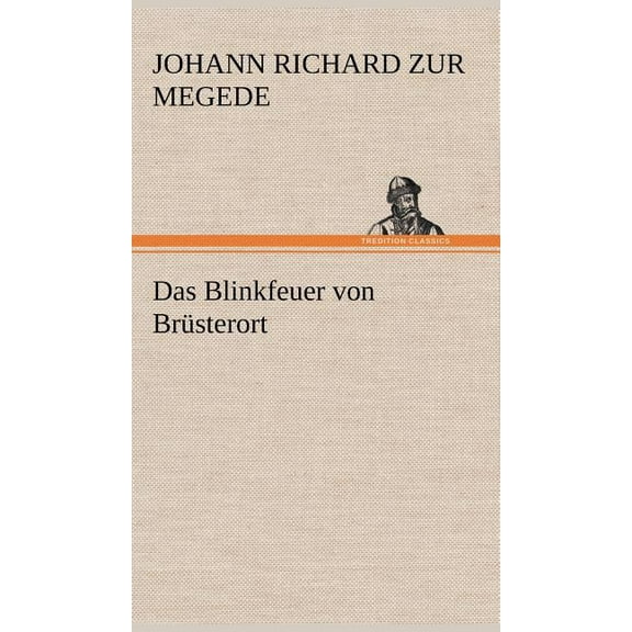 Das Blinkfeuer Von Brusterort (Hardcover)