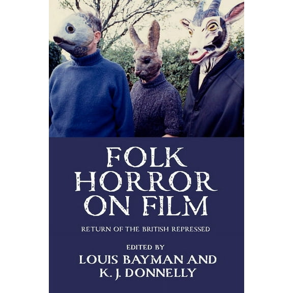 Folk Horror on Film: Return of the British Repressed, (Paperback)